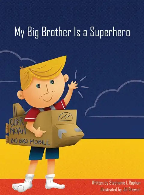 My Big Brother Is a Superhero - Hardcover