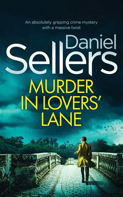 MURDER IN LOVERS' LANE an absolutely gripping crime mystery with a massive twist - Paperback
