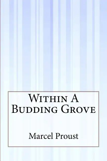 Within A Budding Grove - Paperback