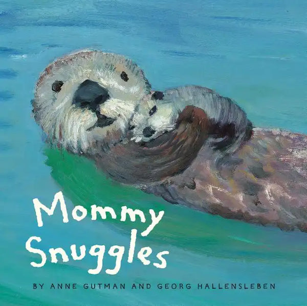 Mommy Snuggles: (Motherhood Books for Kids, Toddler Board Books) - Board Book