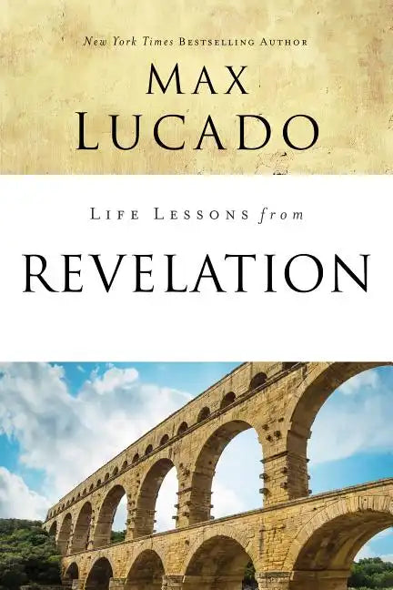Life Lessons from Revelation: Final Curtain Call - Paperback