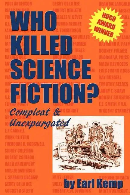 Who Killed Science Fiction?: Compleat & Unexpurgated - Paperback