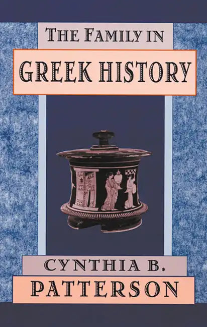 The Family in Greek History - Paperback