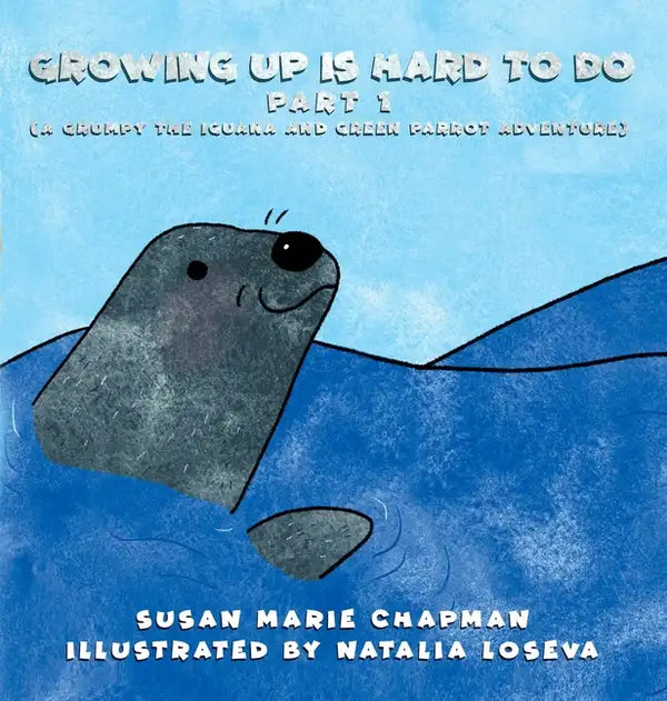 Growing Up Is Hard To Do Part 1 - Hardcover