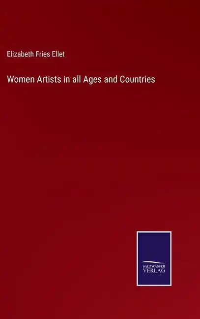 Women Artists in all Ages and Countries - Hardcover