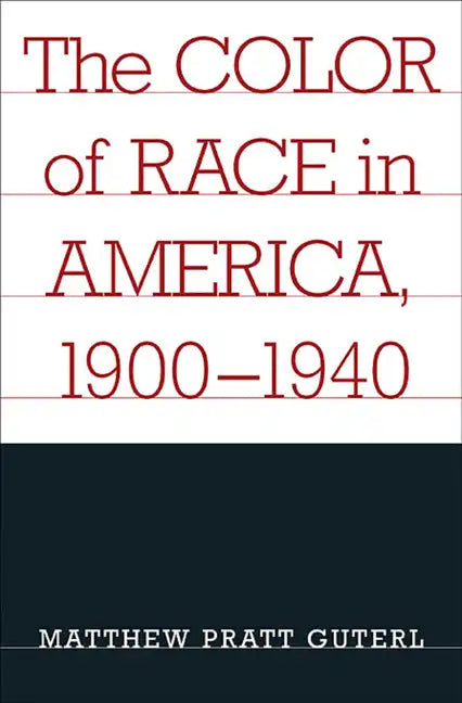 The Color of Race in America, 1900-1940 - Paperback