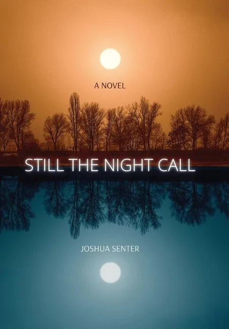 Still the Night Call - Hardcover