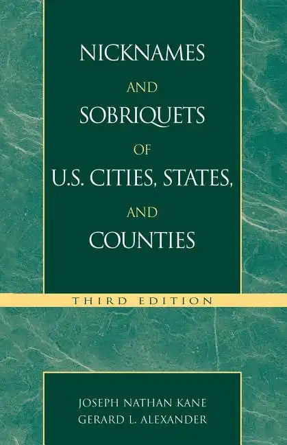 Nicknames and Sobriquets of U.S. Cities, States, and Counties - Paperback