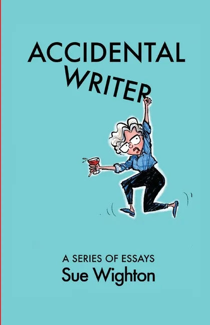Accidental Writer: A series of essays - Paperback