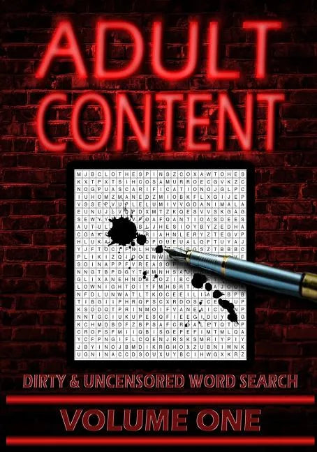 Adult Content: Dirty and Uncensored Word Searches - Paperback