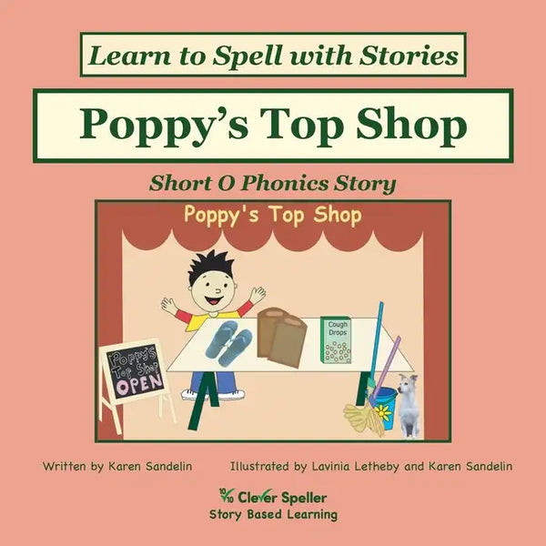 Poppy's Top Shop: Decodable Sound Phonics Reader for Short O Word Families - Paperback
