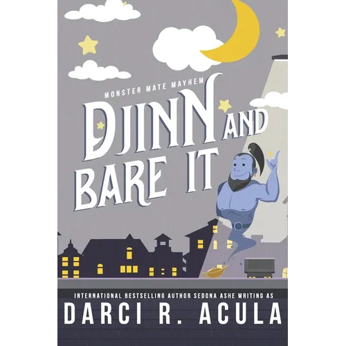 Djinn and Bare It: A Monster Romance - Paperback