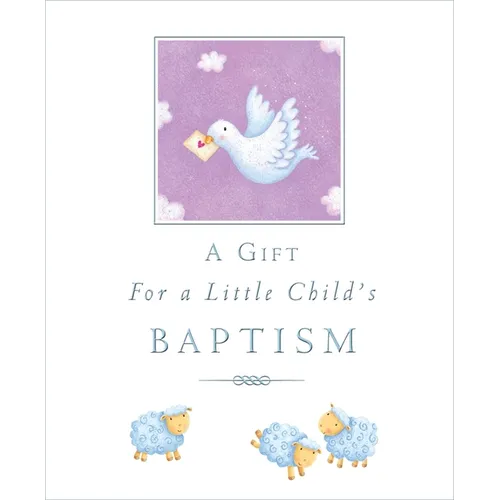 A Gift for a Little Child's Baptism - Hardcover