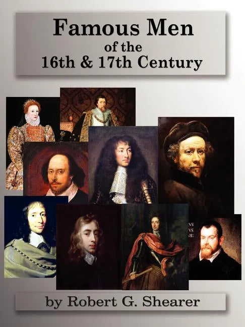 Famous Men of the 16th & 17th Century - Paperback