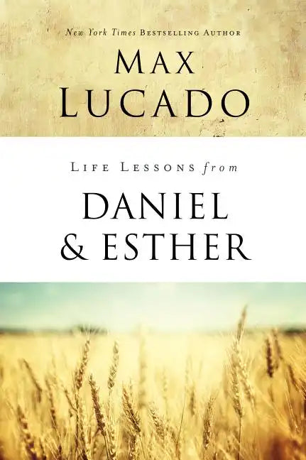 Life Lessons from Daniel and Esther: Faith Under Pressure - Paperback