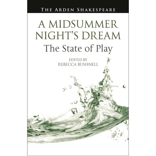 A Midsummer Night's Dream: The State of Play - Hardcover