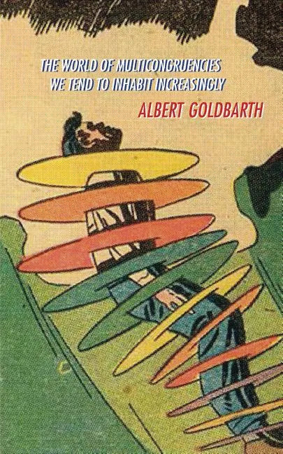 The World of Multicongruencies We Tend to Inhabit Increasingly - Paperback