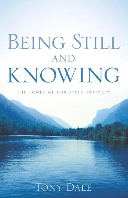 Being Still and Knowing - Paperback