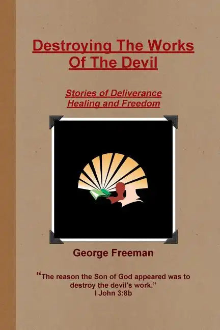 Destroying The Works Of The Devil - Paperback