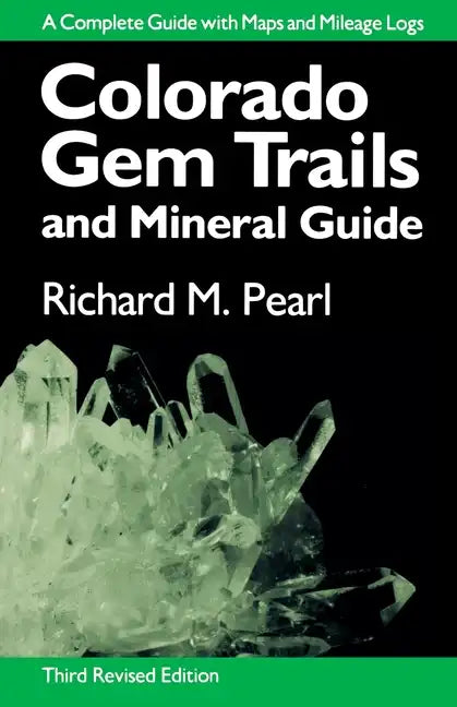 Colorado Gem Trails: And Mineral Guide - Paperback