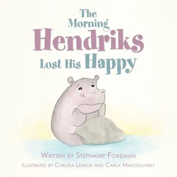 The Morning Hendriks Lost His Happy - Paperback