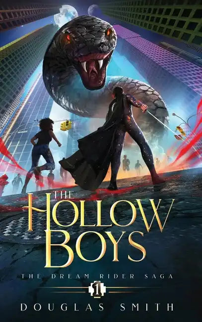 The Hollow Boys: The Dream Rider Saga, Book 1 - Hardcover