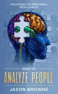 How To Analyze People: The Power Of Emotional Intelligence - Paperback