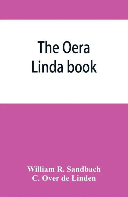 The Oera Linda book, from a manuscript of the thirteenth century - Paperback