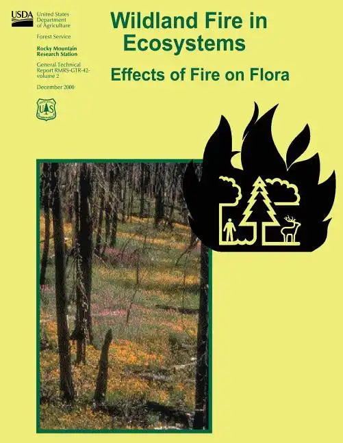 Wildland Fire in Ecosystems: Effects of Fire on Flora - Paperback