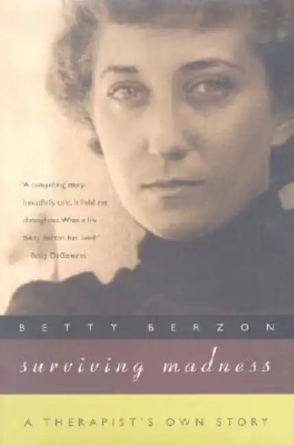 Surviving Madness: A Therapist's Own Story - Hardcover
