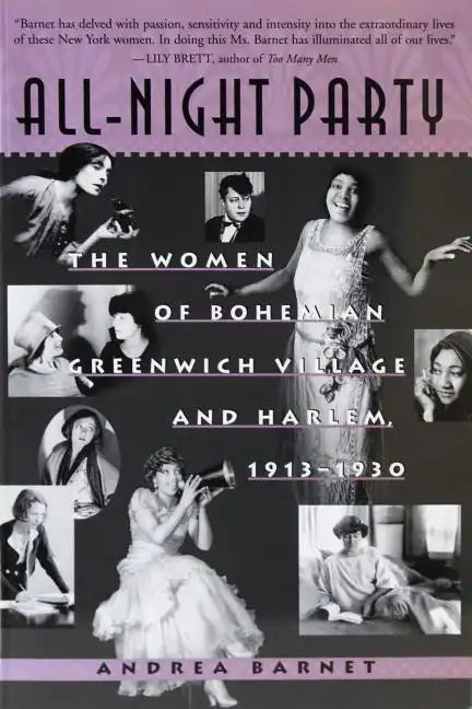 All-Night Party: The Women of Bohemian Greenwich Village and Harlem, 1913-1930 - Paperback