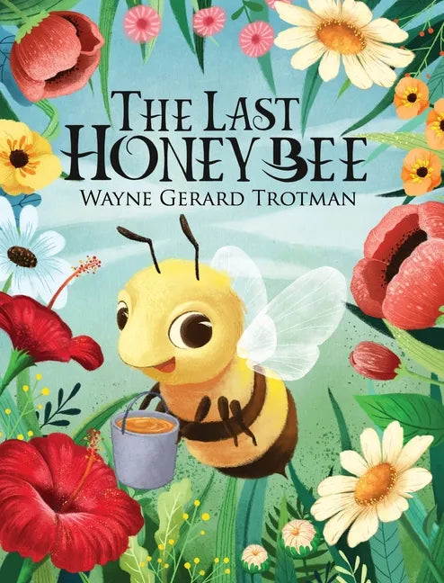 The Last Honey Bee - Hardcover