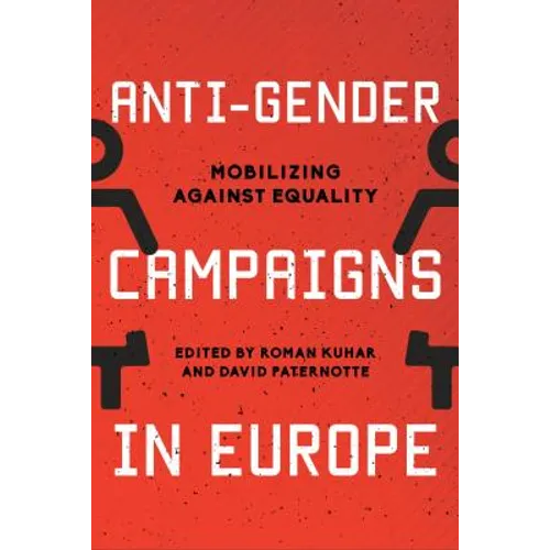 Anti-Gender Campaigns in Europe: Mobilizing against Equality - Paperback