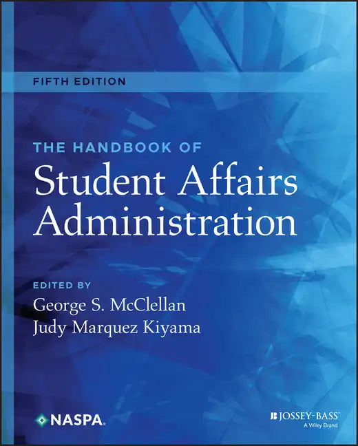 The Handbook of Student Affairs Administration - Hardcover