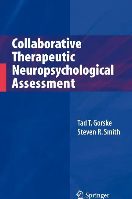 Collaborative Therapeutic Neuropsychological Assessment - Paperback