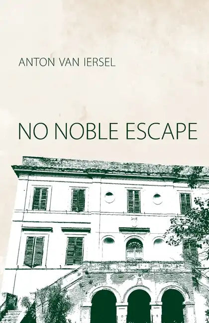 No Noble Escape - Paperback