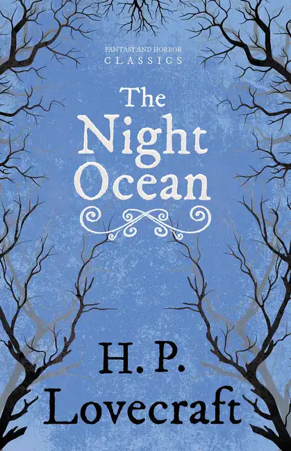 The Night Ocean (Fantasy and Horror Classics);With a Dedication by George Henry Weiss - Paperback