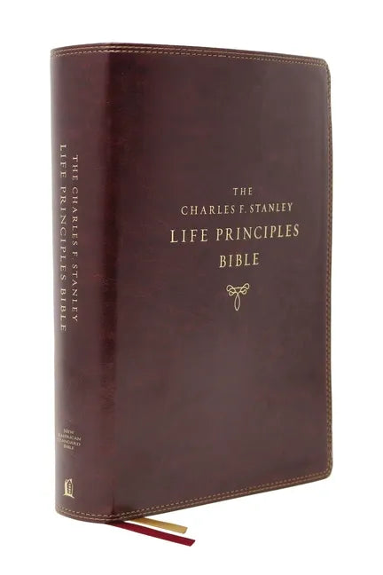 Nasb, Charles F. Stanley Life Principles Bible, 2nd Edition, Leathersoft, Burgundy, Comfort Print: Holy Bible, New American Standard Bible - Imitation Leather