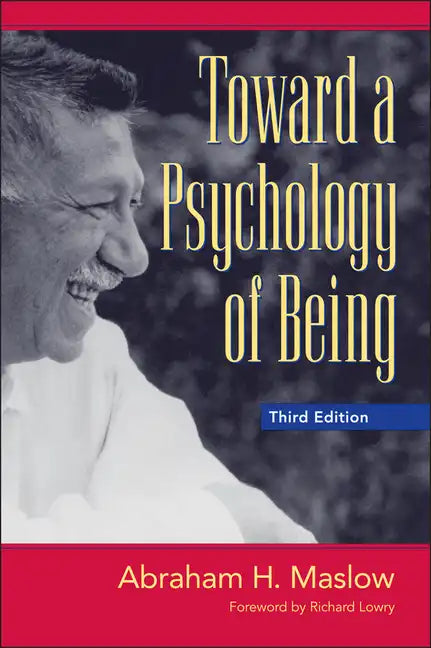 Toward a Psychology of Being - Hardcover
