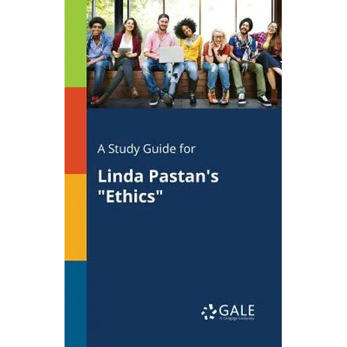 A Study Guide for Linda Pastan's "Ethics" - Paperback