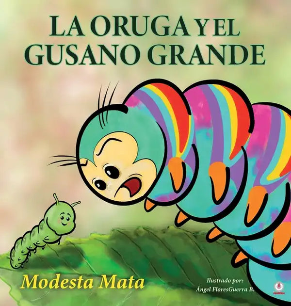 La oruga y el gusano grande - Hardcover