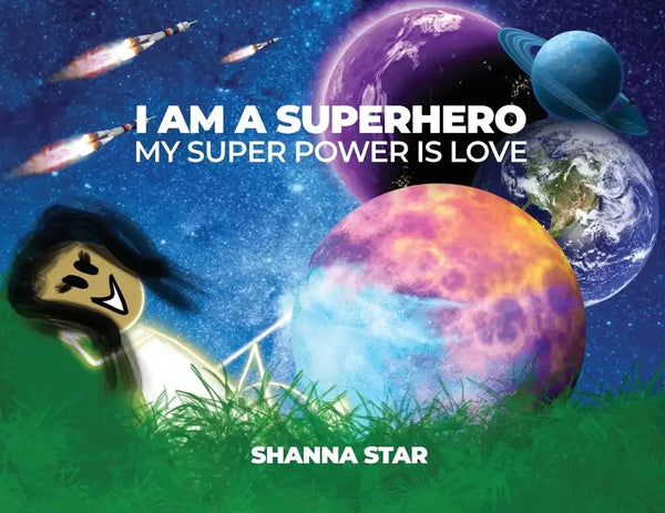 I Am a Superhero: My Super Power Is Love - Paperback
