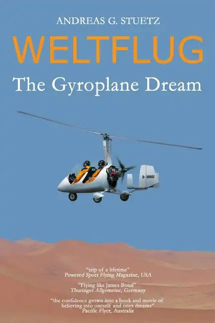 Weltflug: The Gyroplane Dream - Paperback