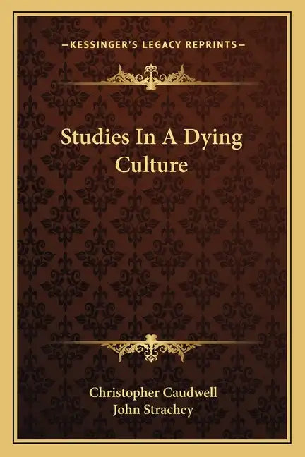 Studies in a Dying Culture - Paperback