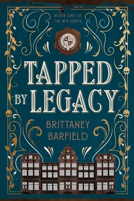Tapped by Legacy: Book One of the W.X Series - Paperback