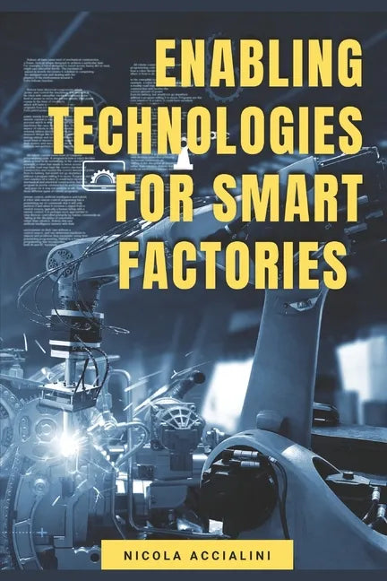 Enabling Technologies for Smart Factories - Paperback