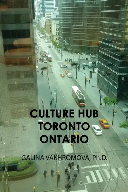 Culture Hub Toronto Ontario - Paperback