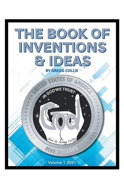 The Book of Inventions and Ideas: Volume 1: 2021 - Paperback