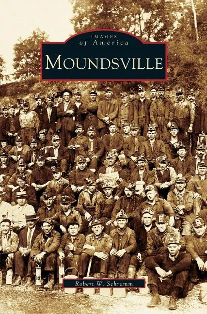 Moundsville - Hardcover