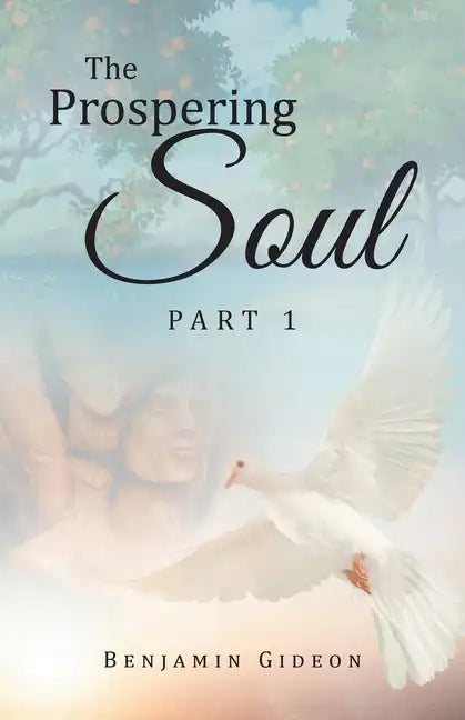 The Prospering Soul: Part 1 - Paperback